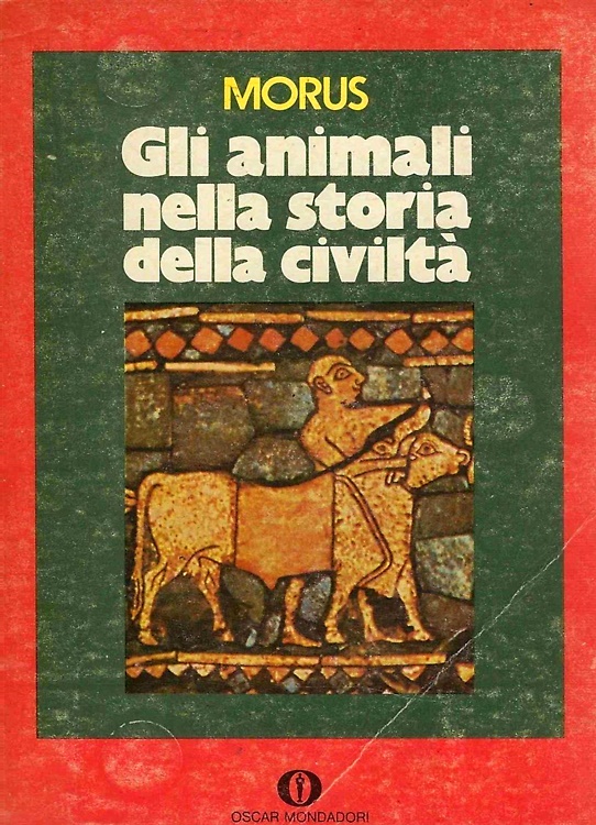 Gli animali nella storia della civiltà.