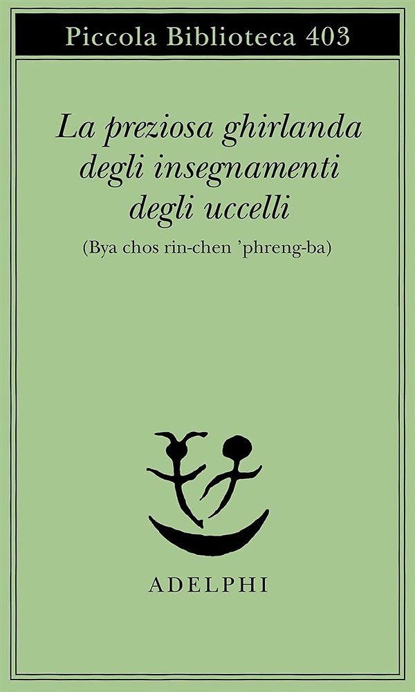 9788845913082-La preziosa ghirlanda degli insegnamenti degli uccelli. (Bya-chos rin-chen'phren