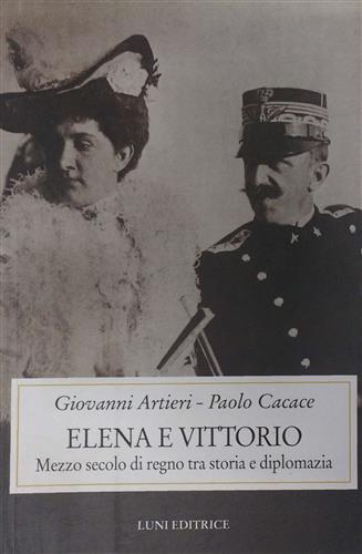 9788879841917-Elena e Vittorio. Mezzo secolo di Regno tra storia e diplomazia.