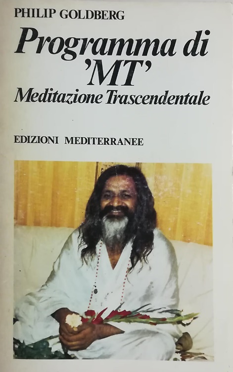 Programma di MT. Meditazione Trascendentale. La via della realizzazione.