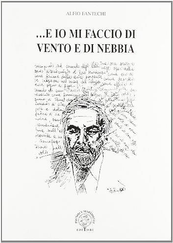 9788882511081-... E io mi faccio di vento e di nebbia.