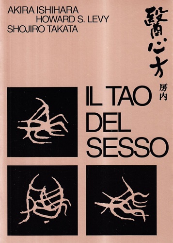 9788834002452-Il tao del sesso. Ventottesima sezione del Libro delle Prescrizioni Mediche.