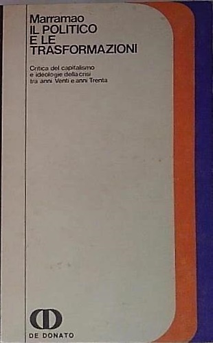Il politico e le trasformazioni. Critica del capitalismo e ideologie della crisi