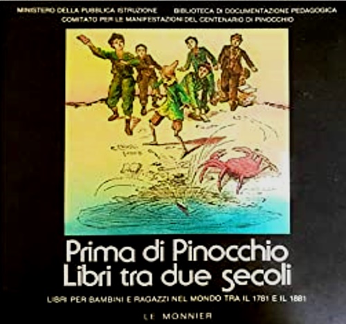 9788800877008-Prima di Pinocchio. Libri tra due secoli. Libri per bambini e ragazzi nel mondo
