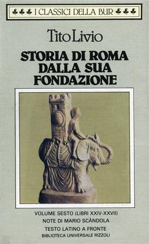 9788817165709-Storia di Roma dalla sua fondazione. vol.VI: libri XXIV-XXVII.
