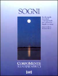 9788870318432-Sogni. In che modo ricordarli e interpretarli per conoscere meglio se stessi.