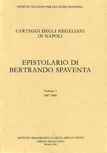 9788824039116-Epistolario di Bertrando Spaventa. 1847-1860. Vol.I.