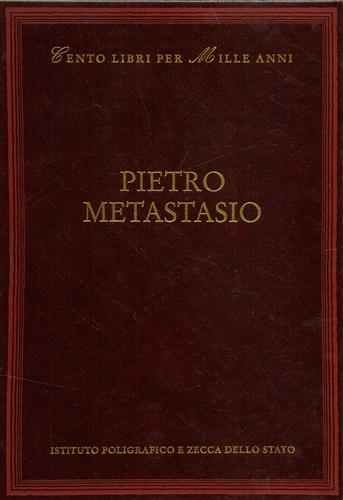 9788824019415-Pietro Metastasio. Dall'indice: Cronologia, Vita e opere, Bibliografia, Critica,