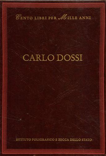 9788824019477-Carlo Dossi. Dall'indice: Cronologia, vita e opere, bibliografia, la critica, i