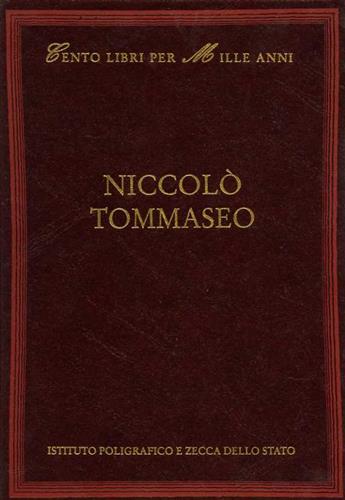 Niccolò Tommaseo. Voci dall'indice: Vita e opere, bibliografia, poesie, traduzio