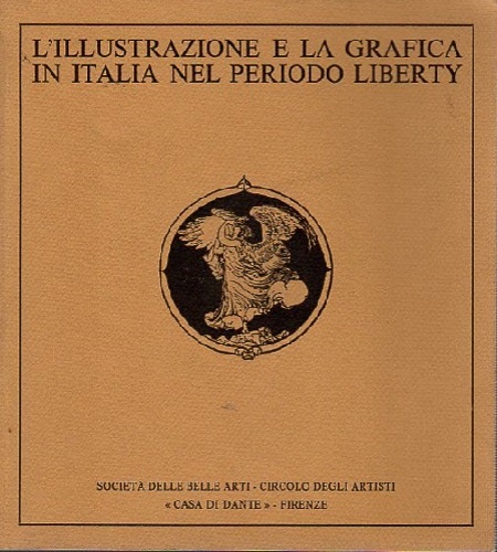 L'illustrazione e la grafica in Italia nel periodo liberty.