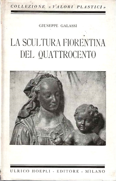 La scultura fiorentina del Quattrocento.