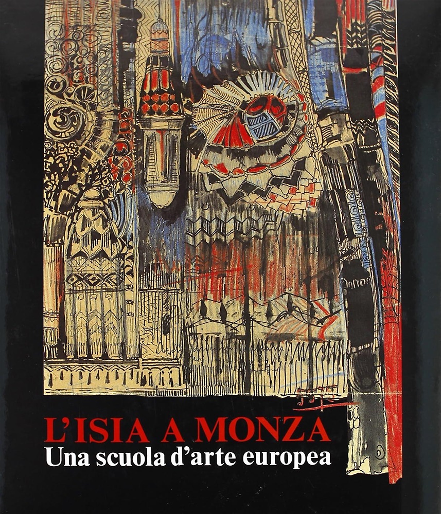9788836601882-L'Isia a Monza. Una scuola d'arte Europea.