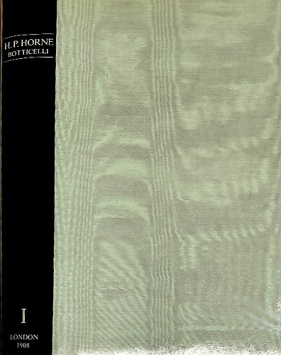 9788872421857-Alessandro Filipepi commonly called Sandro Botticelli painter of Florence. Vol.I