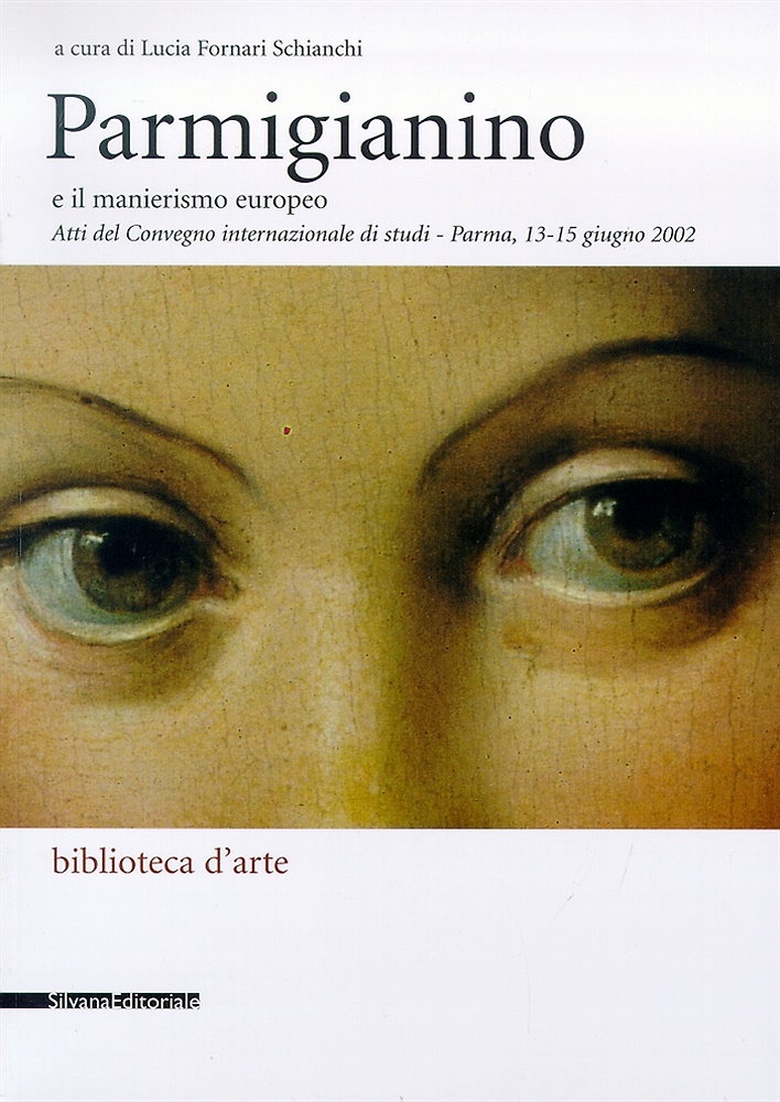 9788882154578-Parmigianino e il manierismo europeo.
