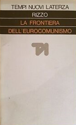 La frontiera dell'eurocomunismo.