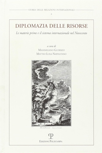 9788883046223-Diplomazia delle risorse. Le materie prime e il sistema internazionale nel Novec