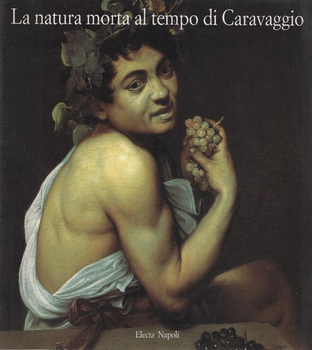 9788843551941-La natura morta al tempo di Caravaggio.