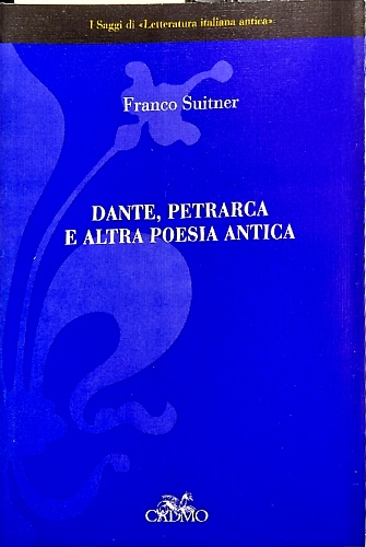 9788879233354-Dante, Petrarca e altra poesia antica.
