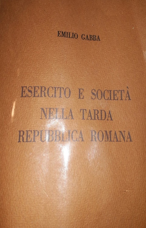 Esercito e società nella tarda Repubblica romana.