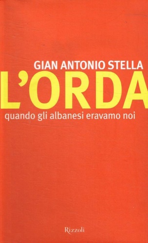 9788817870979-L'orda. Quando gli albanesi eravamo noi.