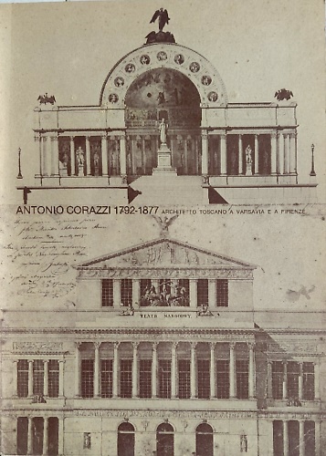 Antonio Corazzi (1792-1877). Architetto toscano a Varsavia e a Firenze.
