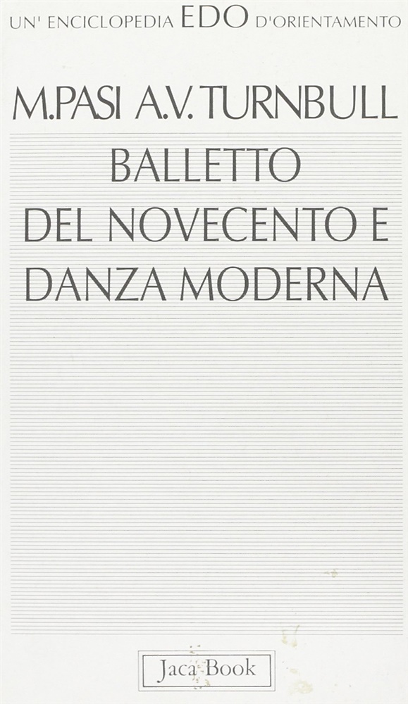 9788816430365-Balletto del Novecento e danza moderna.