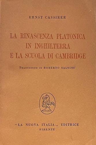 La rinascenza platonica in Inghilterra e la scuola di Cambridge.