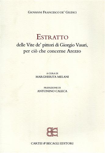 9788888347387-Estratto delle vite de' pittori di Giorgio Vasari per ciò che concerne Arezzo.