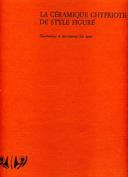 La Céramique Chypriote de style figuré. Age du Fer (1050-500 av.J.C.).