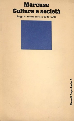 Cultura e società. Saggi di teoria critica 1933-1965.