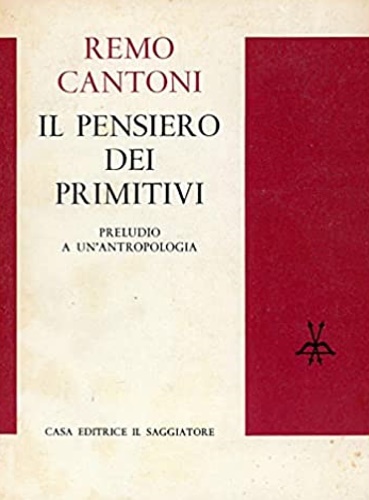 Il pensiero dei primitivi. Preludio a un'antropologia.