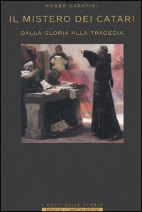 9788854105669-Il mistero dei Catari. Dalla gloria alla tragedia.