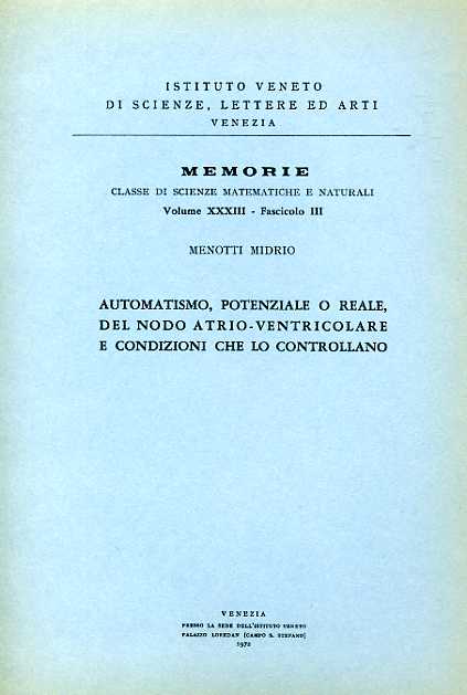 Automatismo, potenziale o reale, del nodo atrio-ventricolare e condizioni che lo