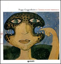9788809057135-Peggy Guggenheim e l'immaginario surreale.