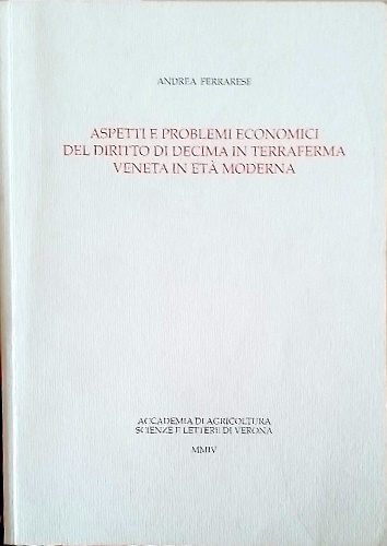 9788886168168-Aspetti e problemi economici del diritto di decima in terraferma veneta in età m