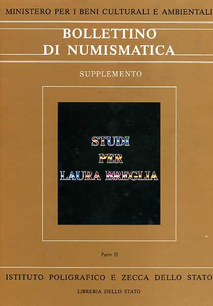 Bollettino di Numismatica. Studi per Laura Breglia. Parte II: Numismatica romana
