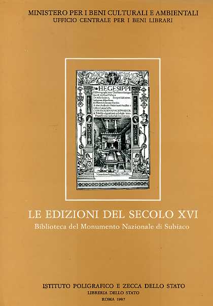 Le edizioni del secolo XVI. Biblioteca del Monumento Nazionale di Subiaco.