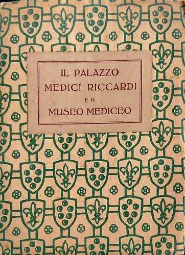 Il Palazzo Medici Ricciardi e i Museo Mediceo.