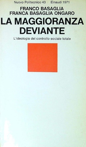 La maggioranza deviante. L'ideologia del controllo sociale totale.