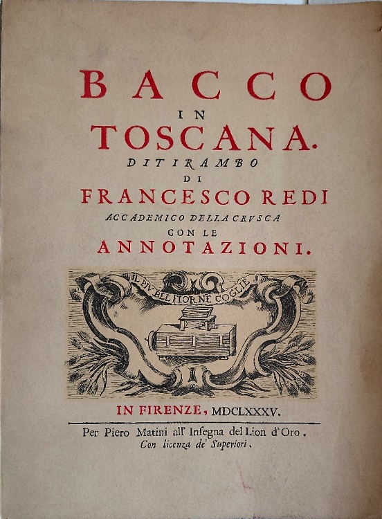 Bacco in Toscana. Ditirambo. Con le annotazioni.