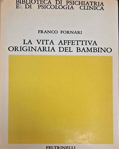 La vita affettiva originaria del bambino.