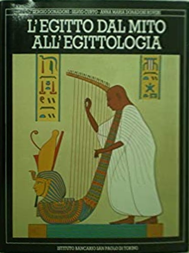 L'Egitto dal mito all'egittologia.
