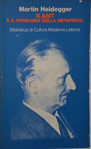 Kant e il problema della metafisica.