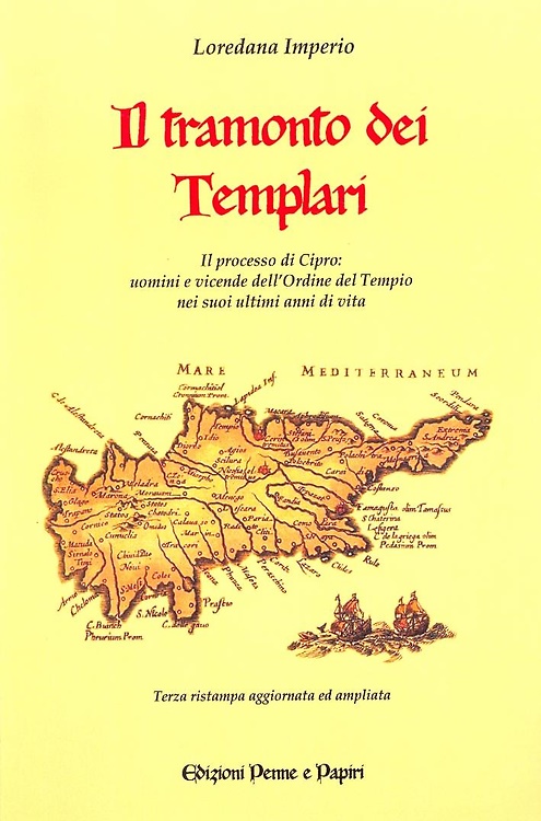 9788889336205-Il Tramonto dei Templari. Il Processo di Cipro: uomini e vicende dell'Ordine nei