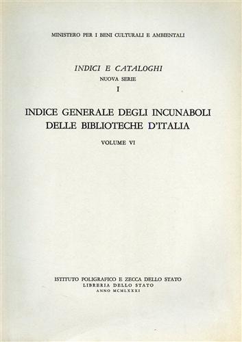 Indice generale degli incunabuli delle biblioteche d'Italia. Vol.VI. Aggiunte, C