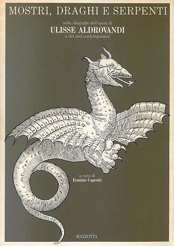 9788820204488-Mostri, draghi e serpenti nelle silografie dell'opera di Ulisse Aldrovandi e dei