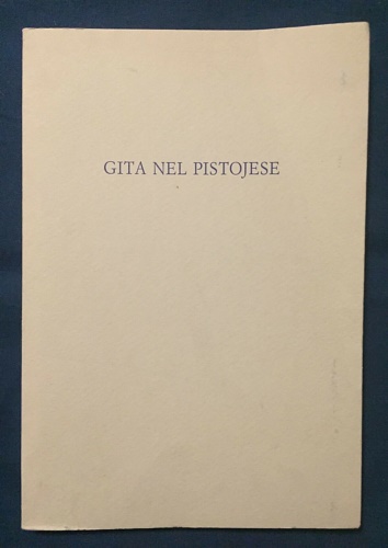 Gita nel pistojese.