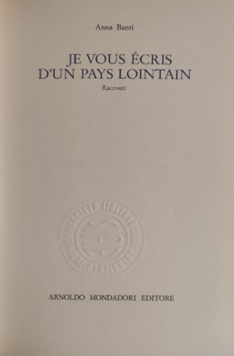 Je vous écris d'un pays lointain. Racconti.