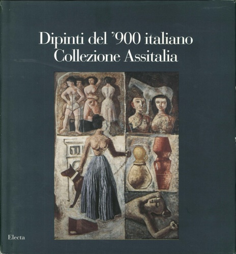 9788843545391-Dipinti del '900 italiano. La collezione Assitalia.